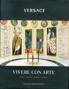 ヴェルサーチ　Versace vivere con arte/Cesare Cunaccia  Gianni Versace 