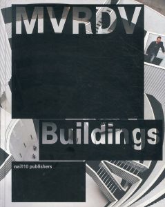 MVRDV Buildings/Ilka Ruby/Andreas Ruby
