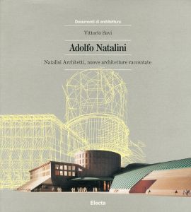 アドルフォ・ナタリーニ　Adolfo Natalini: Natalini Architetti, Nuove Architetture Raccontate/のサムネール