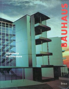 Bauhaus: A Visionary Architecture/Manfred Koobのサムネール