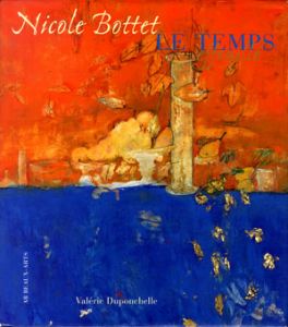 二コル・ボッテ　Le Temps/Nicole Bottet