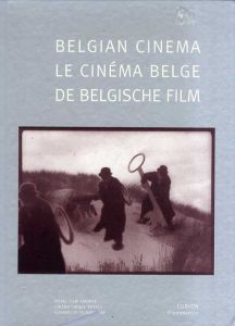 ベルギー映画 Belgian Cinema/Le Cinema Belge/De Belgische Film/Marianne Thys/Cinematheque Royale De Belgique