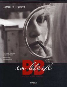 ブリジット・バルドー オフショット写真集　BB en Liberte Photos hors plateau/ジャック・エリプレのサムネール