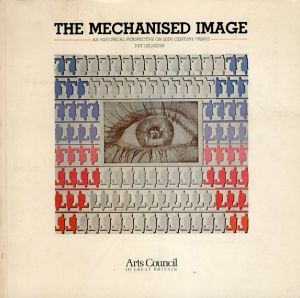 The Mechanised Image: An Historical Perspective on 20th Century Prints/Pat Gilmour