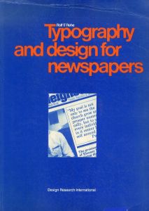 Typography and Design for Newspapers/Rolf F. Rehe