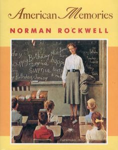 ノーマン・ロックウェル　Norman Rockwell: American Memories/ノーマン・ロックウェルのサムネール