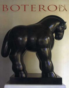 ボテロ　Botero: in LA: Drawings Paintings Sculpture/Peter Selz