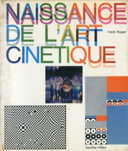 Naissance de L'Art Cinetique/Frank Popper