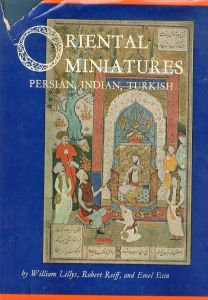 Oriental Miniatures: Persian, Indian, Turkish/W. Lillys　etc.のサムネール