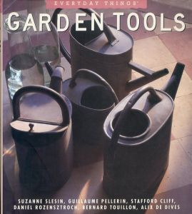 Garden Tools (Everyday Things)/Suzanne Slesin　Guillaume Pellerin　Stafford Cliff　Daniel Rozensztrochのサムネール