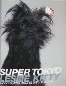 レスリー・キー　Leslie Kee: Super Tokyo 1000people meets Hello Kitty/Leslie Keeのサムネール