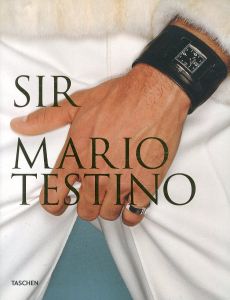 マリオ・テスティーノ写真集　Mario Testino: Sir/マリオ・テスティーノ