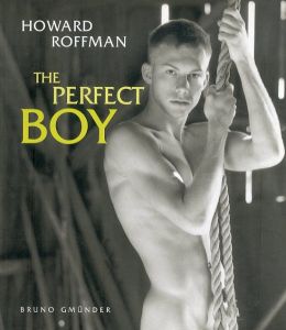 ハワード・ロフマン写真集　Howard Roffman: The Perfect Boy/Howard Roffmanのサムネール