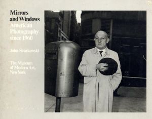 ジョン・スザーコウスキー写真集　Mirrors and Windows: American Photography since 1960/John Szarkowskiのサムネール