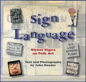 Sign Language: Street Signs As Folk Art/John Baeder