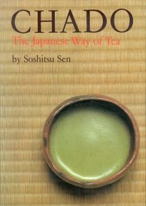 茶道　Chado: Japanese Way of Tea/Soshitsu Senのサムネール