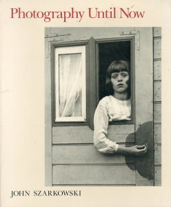 Photography Until Now/John Szarkowskiのサムネール