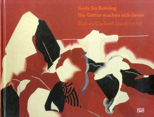 ロドニー・グラッドウェル　Rodney Gladwell Gods Go Running 1928–1979/Rodney Gladwell/Jens Neubert/Jens Toivakainen/Walter Feilchenfeldtのサムネール