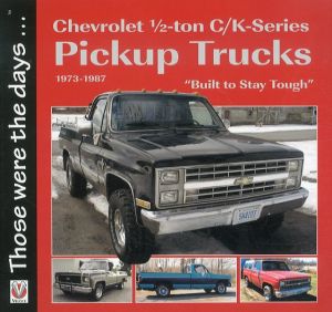 Chevrolet Half-ton C/K-Series Pickup Trucks 1973-1987: Built to Stay Tough/Norm Mortのサムネール