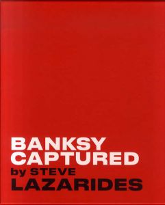 バンクシー　Banksy: Captured by Steve Lazarides Vol.1（限定版）/のサムネール