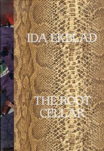 アイダ・エックブラッド The Root Cellar/Ida Ekblad/Barry Schwabskyのサムネール