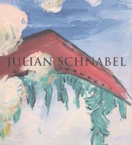 ジュリアン・シュナーベル　Julian Schnabel: New Indian Paintings and Selected Sculptures/ジュリアン・シュナーベル