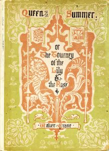 ウォルター・クレイン　Walter Crane: Queen Summer or the Journey of the Lily and the Rose. Penned & portrayed/ウォルター・クレインのサムネール
