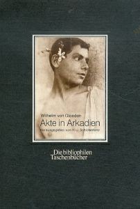 ヴィルヘルム・フォン・グレーデン　Wilhelm Von Gloeden: Akte In Arkadien/Wilhelm von Gloedenのサムネール