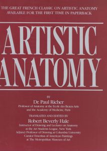 Artistic Anatomy: The Great French Classic on Artistic Anatomy/Dr. Paul Richerのサムネール