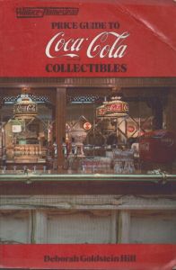 コカ・コーラ　コレクターズガイド　Wallace-Homestead price guide to Coca Cola collectibles/Deborah Goldstein Hillのサムネール