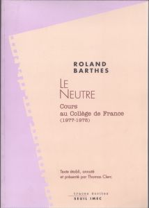 ロラン・バルト　Le neutre/Roland Barthes　Thomas Clercのサムネール