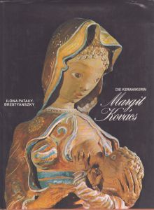 マルギット・コヴァーチ　Die Keramikerin Margit Kovacs/のサムネール