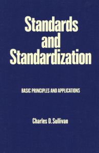 Standards and Standardization: Basic Principles and Applications/Charles D. Sullivanのサムネール