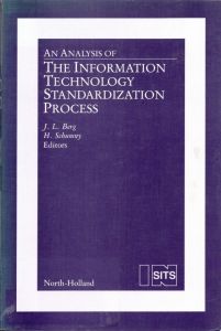 An Analysis of the Information Technology Standardization Process: Proceedings/John L. Berg/Harald Schumnyのサムネール
