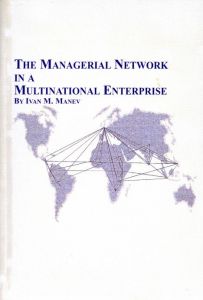 The Managerial Network in a Multinational Enterprise/Ivan M. Manevのサムネール