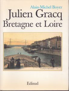 ジュリアン・グラック　Julien Gracq: Bretagne et Loire/ジュリアン・グラックのサムネール