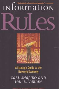 Information Rules: A Strategic Guide to the Network Economy/Carl Shapiro/Hal R. Varianのサムネール