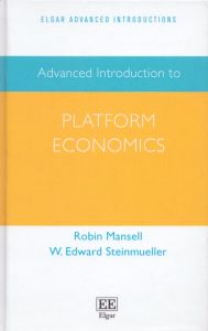 Advanced Introduction to Platform Economics/Robin Mansell/W. E. Steinmuellerのサムネール