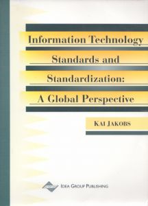 Information Technology Standards and Standardization: A Global Perspective/Kai Jakobsのサムネール
