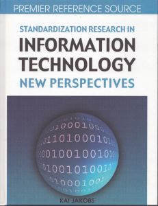 Standardization Research in Information Technology: New Perspectives (Premier Reference Source)/Kai Jakobsのサムネール