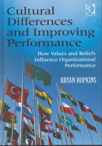 Cultural Differences and Improving Performance: How Values and Beliefs Influence Organizational Performance/Bryan Hopkinsのサムネール
