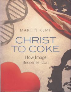 Christ to Coke How Image Becomes Icon/Martin Kempのサムネール