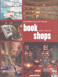 Book Shops: Long-Established and the Most Fashionable/Markus S. Braunのサムネール