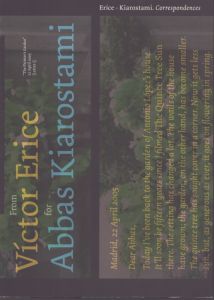 From Víctor Erice for Abbas Kiarostami Correspondencias/ヴィクトル・エリセ‐アッバス・キアロスタミのサムネール