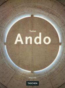 安藤忠雄　Tadao Ando: Architecture & Design/Philip Jodidio/Tadao Andoのサムネール