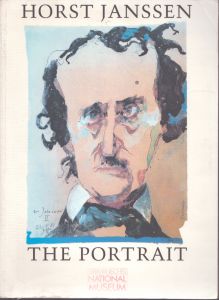 ホルスト・ヤンセン　Horst Janssen: The Portrait　A Selection from 1945 to 1994/ホルスト・ヤンセン