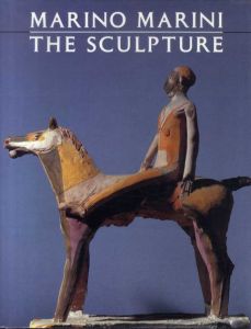 マリノ・マリーニ　Marino Marini: The Sculpture/のサムネール