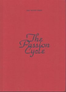 The Passion Cycle サム・テイラー・ウッド/Sam Taylor-Wood のサムネール