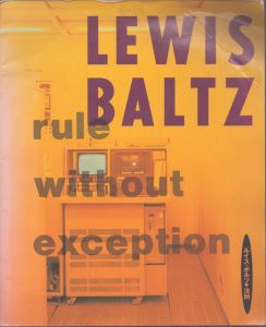 ルイス・ボルツ　法則　論集　　LEWOS BALTZ　rule without exception/のサムネール