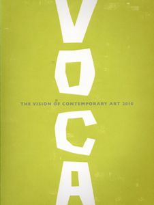 VOCA展2010 現代美術の展望　新しい平面の作家たち/「VOCA展」実行委員会他編　三宅砂織/坂本夏子/中谷ミチコ他のサムネール